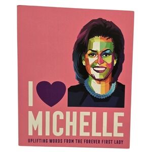 I ❤️ Michelle  Uplifting Words From the Forever First Lady | Inspirational Quote